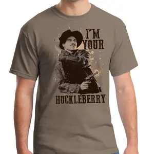 I'm Your Huckleberry Tombstone Shirt