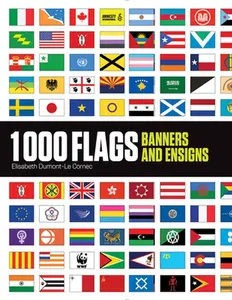 USED-1000 Flags: Banners and Ensigns by Dumont-Le Cornec, Elisabeth (Paperback)
