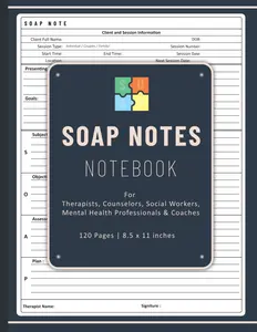 SOAP Notes Notebook: SOAP notes book for Therapists Journal, Mental Health Documentation Journal, Counselors, Social Workers, Coaches, and Healthcare Professionals
