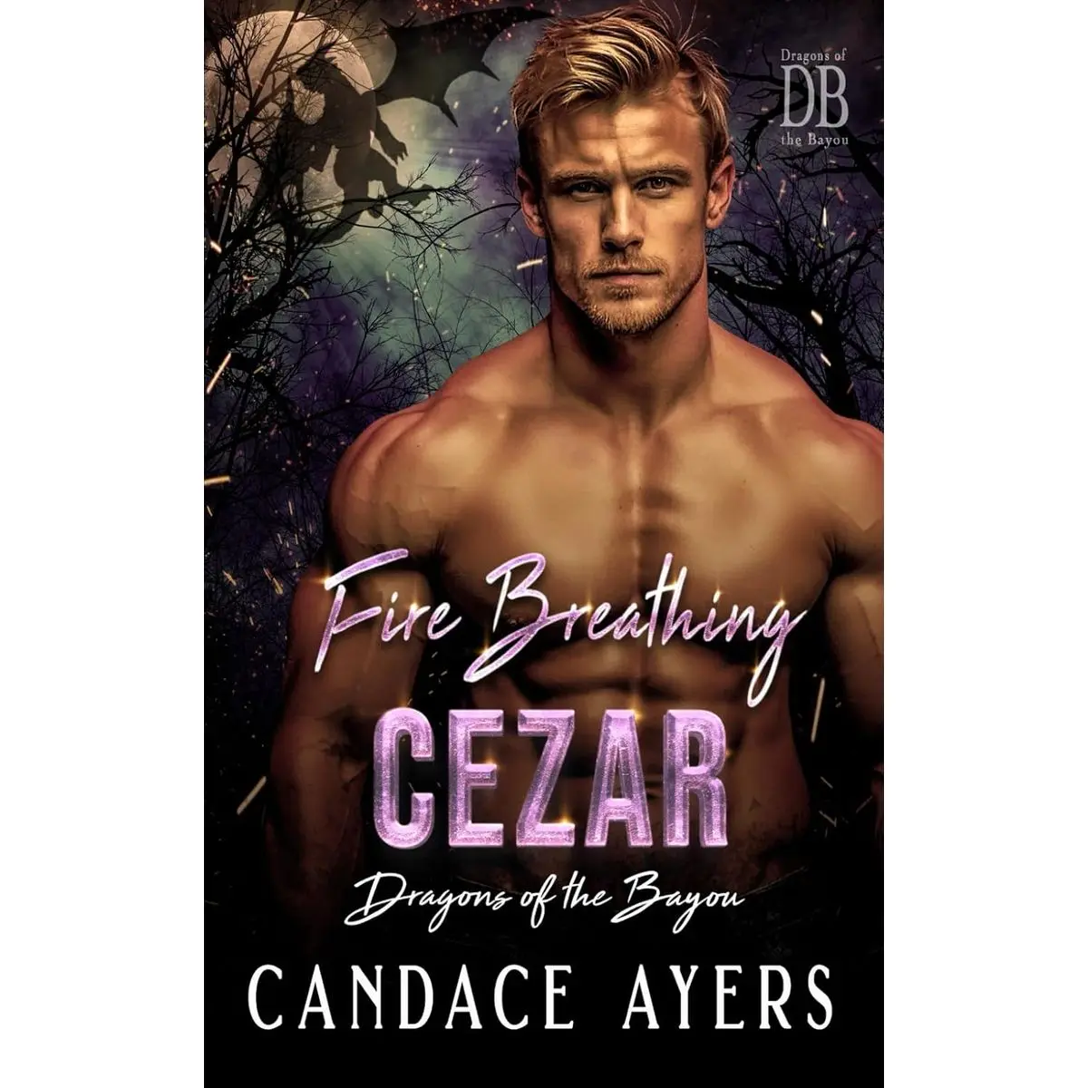 Fire Breathing Cezar: Dragon Shifter Romance (Dragons of the Bayou) Paperback – July 2, 2024