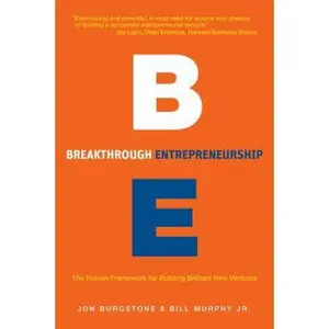 USED-Breakthrough Entrepreneurship: The Proven Framework for Building Brilliant New Ventures by Burgstone, Jon (Hardcover)