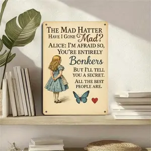 Retro Aluminum Sign 8x12 Inches Alice In Wonderland Quote Wall Art, Vintage Aluminum Metal Decor For Home And Office Inspiration