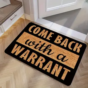 Come Back with A Warrant Doormat Funny Police Quote Design for Front Door Entryway Durable Floor Mat Perfect Gift for Police Fans Unique Home Decor Indoor Outdoor Use