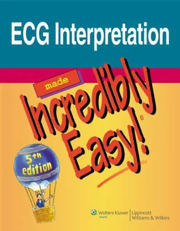 Used Book - ECG Interpretation Made Incredibly Easy! 5th Edition by Lippincott (Paperback, English) - Cardiac Reference for Learning, Anatomy, Rhythm, Physiology, Heart Blocks, Illustrations