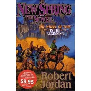 USED-New Spring: The Novel (Wheel of Time) by Robert Jordan (Hardcover)