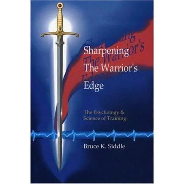 USED Book - Sharpening the Warriors Edge: The Psychology & Science of Training by Bruce K. Siddle (Paperback) - english
