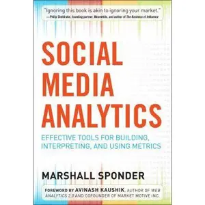 USED-Social Media Analytics: Effective Tools for Building, Interpreting, and Using Metrics by Marshall Sponder (Hardcover)