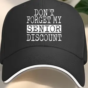 DON'T FORGET MY SENIOR DISCOUNT text in bold white 2F412 Baseball cap with sandwich-style brim