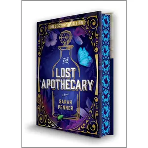 The Lost Apothecary Collector's Edition: A Novel by Sarah Penner [Hardback Book]
