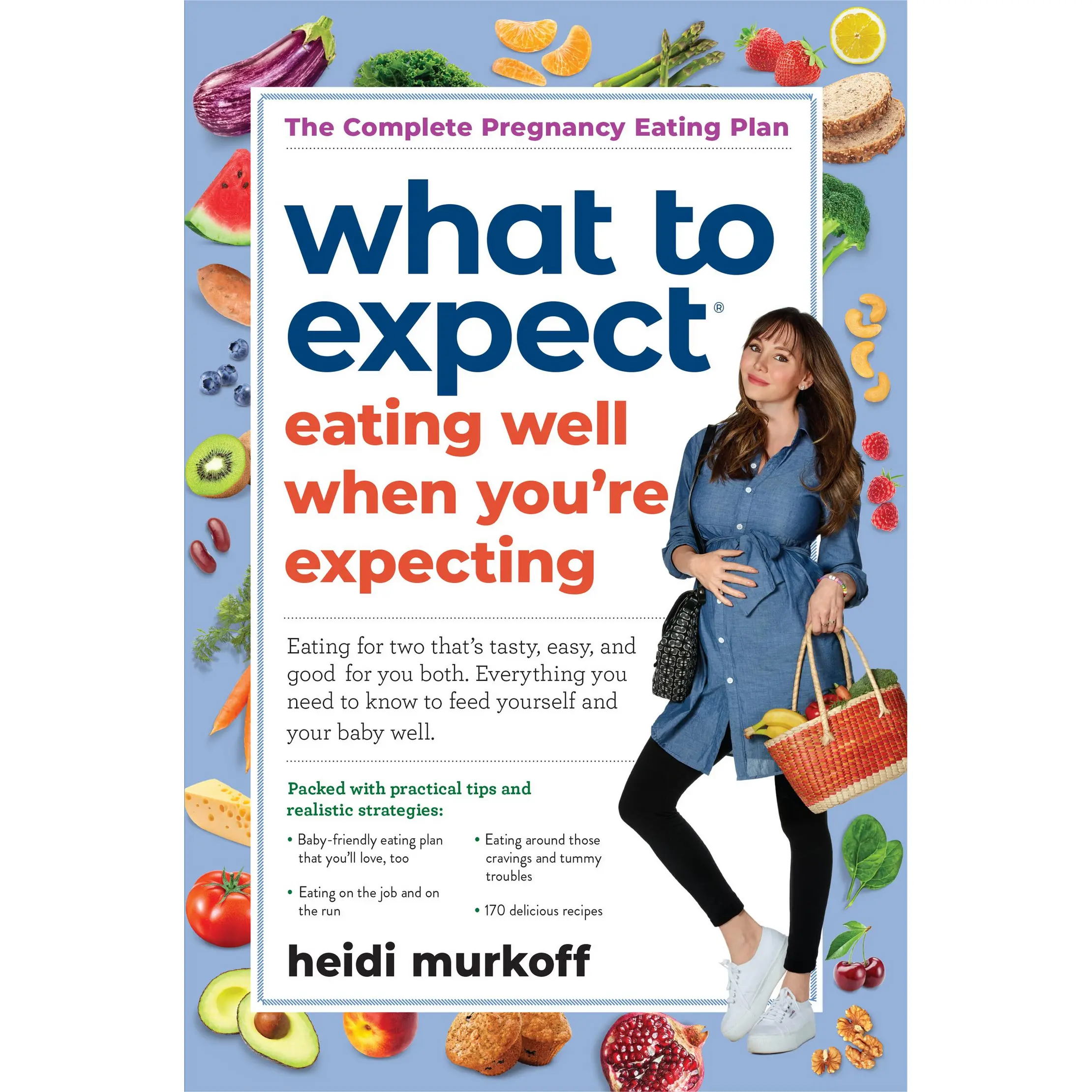 What to Expect: Eating Well When You're Expecting, 2nd Edition by Heidi Murkoff [Paperback Book]