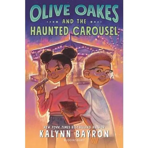 Olive Oakes and the Haunted Carousel -- Kalynn Bayron, Hardcover