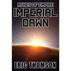USED-Imperial Dawn by Thomson, Eric (Paperback)