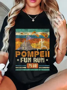 100% Cotton Unisex Pompeii Fun Run - Geography Volcanologist Volcanology T-Shirt Casual Top