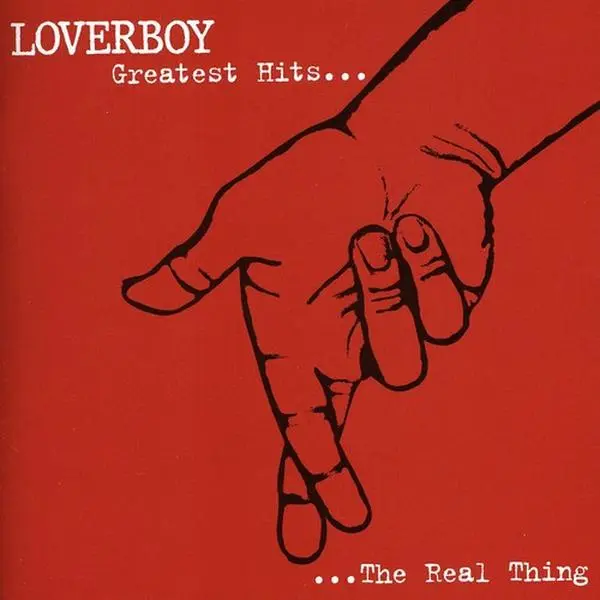 Loverboy - Real Thing: Greatest Hits (CD)
