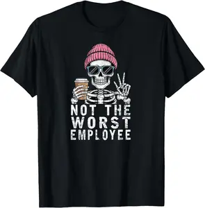 Funny TShirt - Not The Worst Employee Funny Sarcastic Saying Work T-Shirts - 100% Cotton Men & Women Relaxed Fit T-shirt