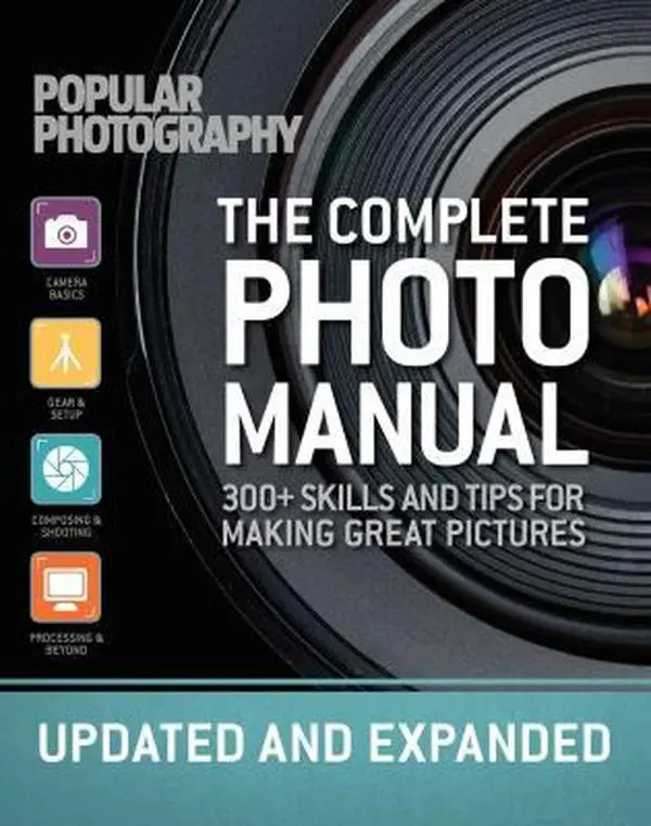 USED Book - The Complete Photo Manual (Revised Edition): Skills + Tips for Making Great Pictures by The Editors of Popular Photography (Paperback) - english