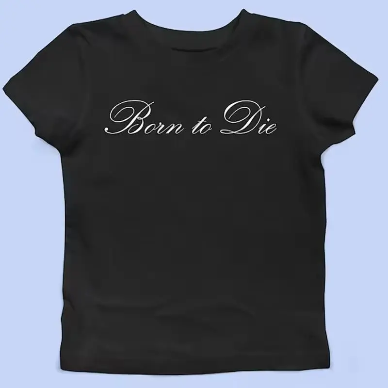 Born To D*e Letter Print Baby Tee, Women Aesthetic Letter Print Graphics Baby Tee, Goth Casual Short Sleeve, Punk Streetwear Slim Y2k Crop Top, Streetwear, Y2K Clothes, Outfit Going, OOTD, Downtown Girl Baby Tee, Gift For Her, Outfits