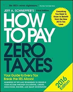 USED-How to Pay Zero Taxes: Your Guide to Every Tax Break the IRS Allows! by Schnapper (Paperback)