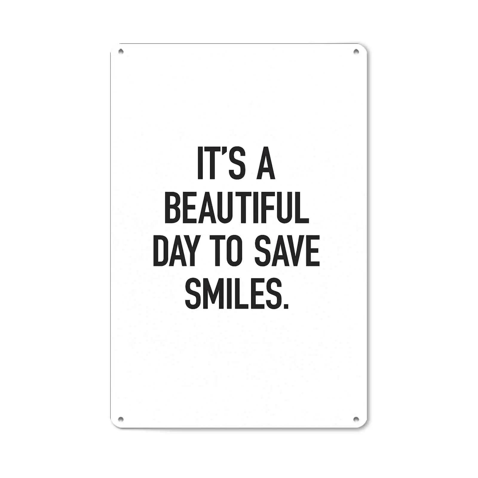 8x12 in Retro Inspirational Aluminum Sign - "It’s A Beautiful Day To Save Smiles" Dental Clinic Wall Decor Art, Home Decor Plaque, Gift for Dentist Offices