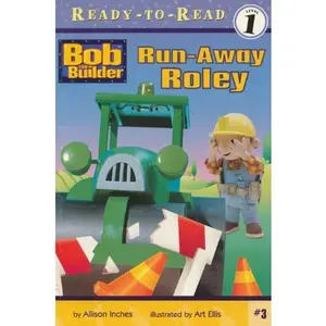 USED-Run-Away Roley ((Bob the Builder) (Ready to Read, Level 1)) by Inches, Alison (Paperback)