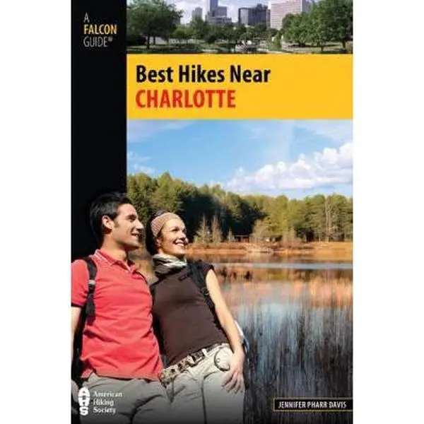 Used Hiking Guide Book - Best Hikes Near Charlotte (Best Hikes Near Series) by Jennifer Davis, Paperback English Edition with Map, Directional Cues, Trail Specs, Trailhead Details