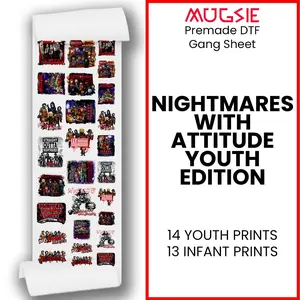 Nightmares with Attitude: Youth Edition DTF Transfers 22x60 Direct-to-Film Gang Sheet