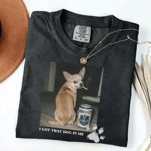 I Got That Dog In Me, Chihuahua Shirt, Chihuahua Mom, Funny Dog Shirt, Vintage Comfort Colors ShirtDog Lover Gift, Funny Meme Shirt