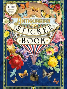 The Antiquarian Sticker Book: Over 1,000 Exquisite Victorian Stickers (The Antiquarian Sticker Book Series)