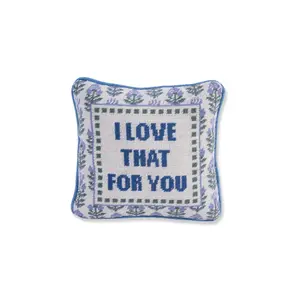 Love That For You NeedlePoint Pillow
