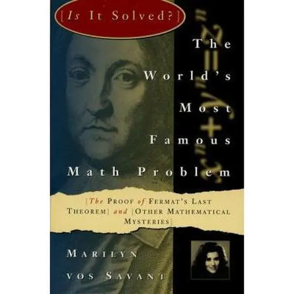 USED Book - The World's Most Famous Math Problem: The Proof of Fermat's Last Theorem and Other Mathematical Mysteries by Vos Savant, Marilyn (Paperback) - english