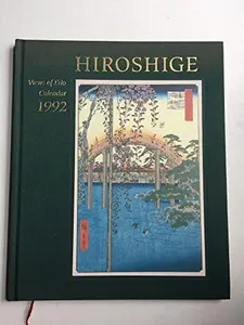 USED-Views of Edo: Woodblock Prints from One Hundred Famous Views of Edo by Hiroshige (1992 Month-by-Month Calendar)