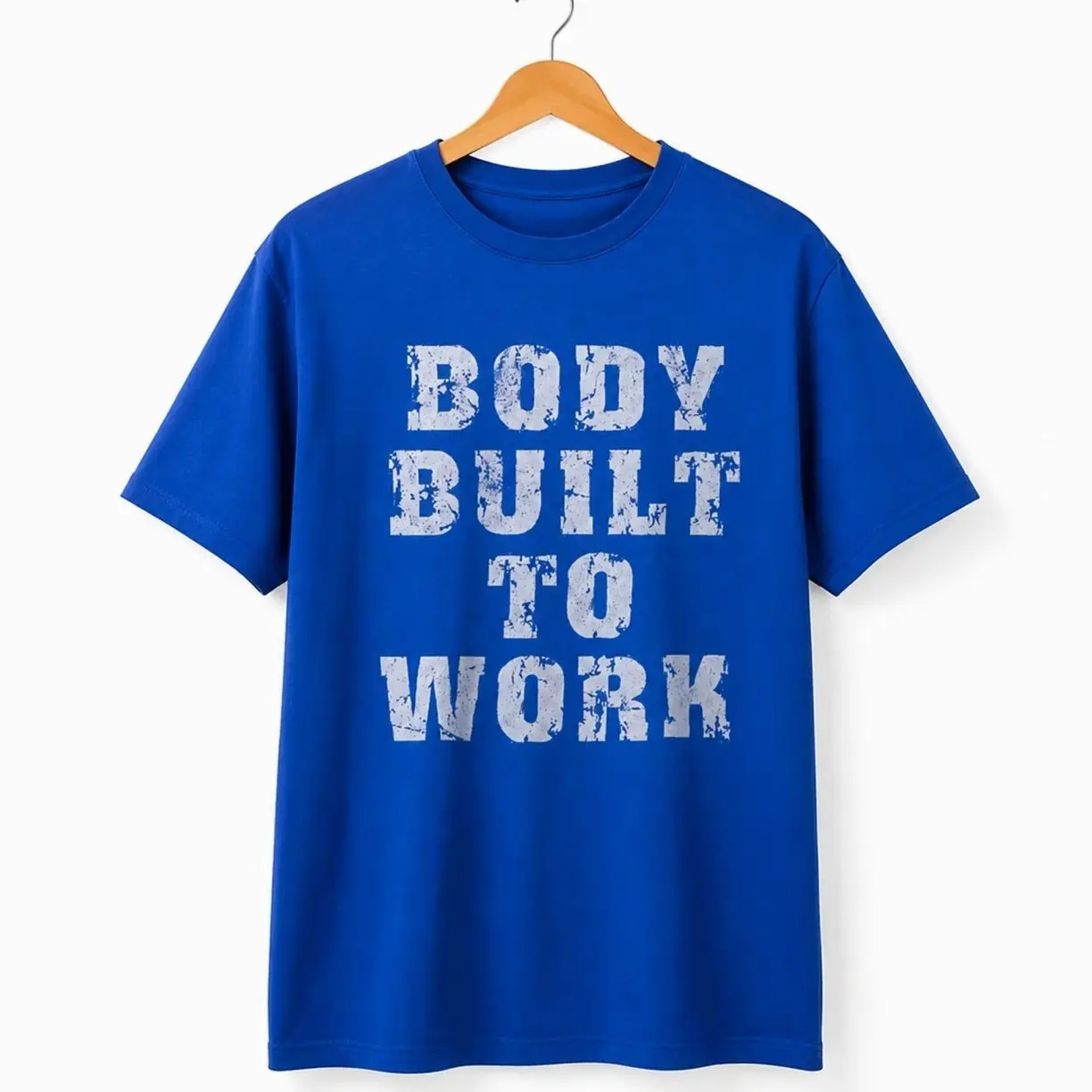 Body Built To Work Shirt, Unisex Men & Women, Trendy Streatwear Gift, Cotton