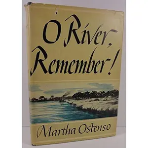 USED-O River, Remember! by Martha Ostenso (Hardcover)