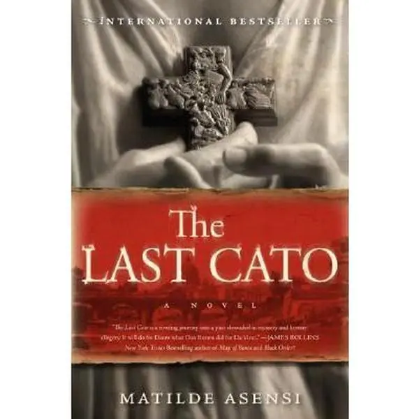 USED-The Last Cato: A Novel by Matilde Asensi (Paperback)