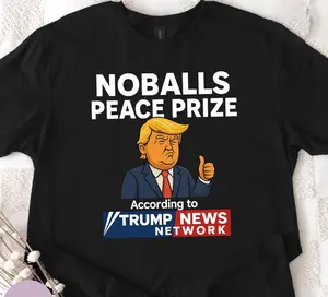 NOBALLS PEACE PRIZE Funny Anti-Trump Graphic T-Shirt Political Humor