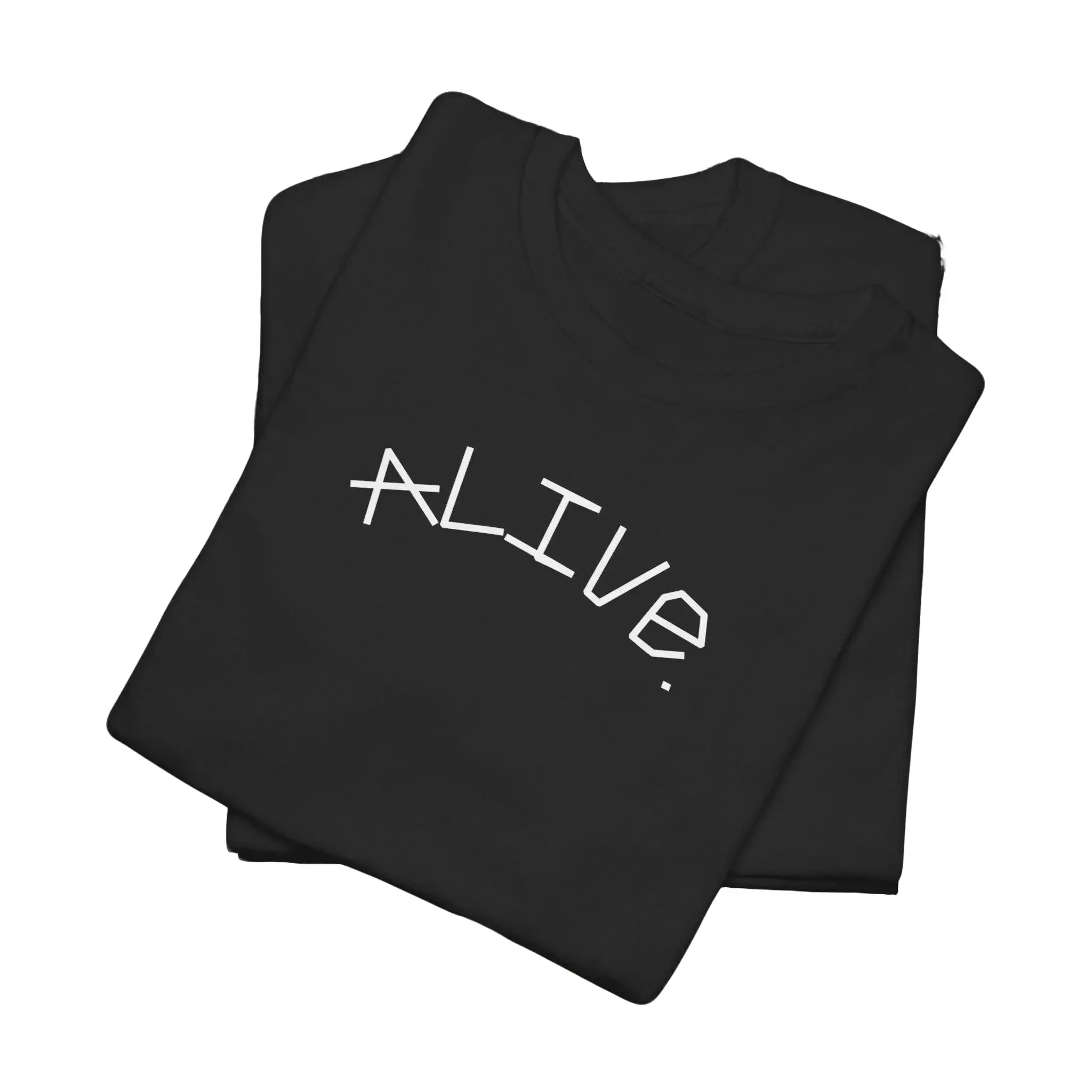 ALIVE.