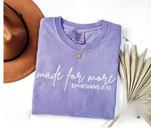 Made for More Shirt Comfort Colors, Ephesians 2:10, Bible Verse Sweatshirt, Christian Gift, Jesus Crewneck, Woman Faith Tshirt - AL