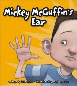 USED-Mickey Mcguffin's Ear (Mickey McGuffin) (Mickey McGuffin) by John Hall (Hardcover)