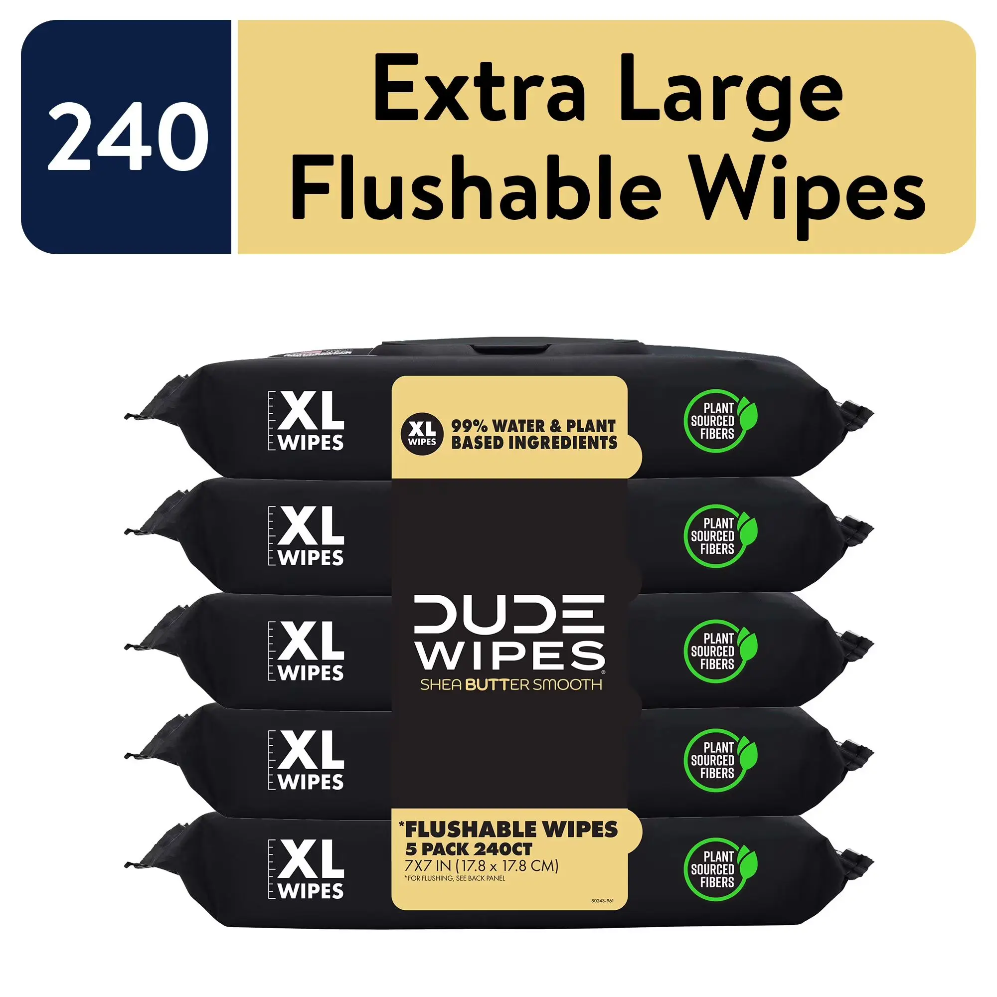 DUDE Extra Large Flushable Wipes, Shea Butter-Smooth Home Care Toilet Wipes, 240 Count