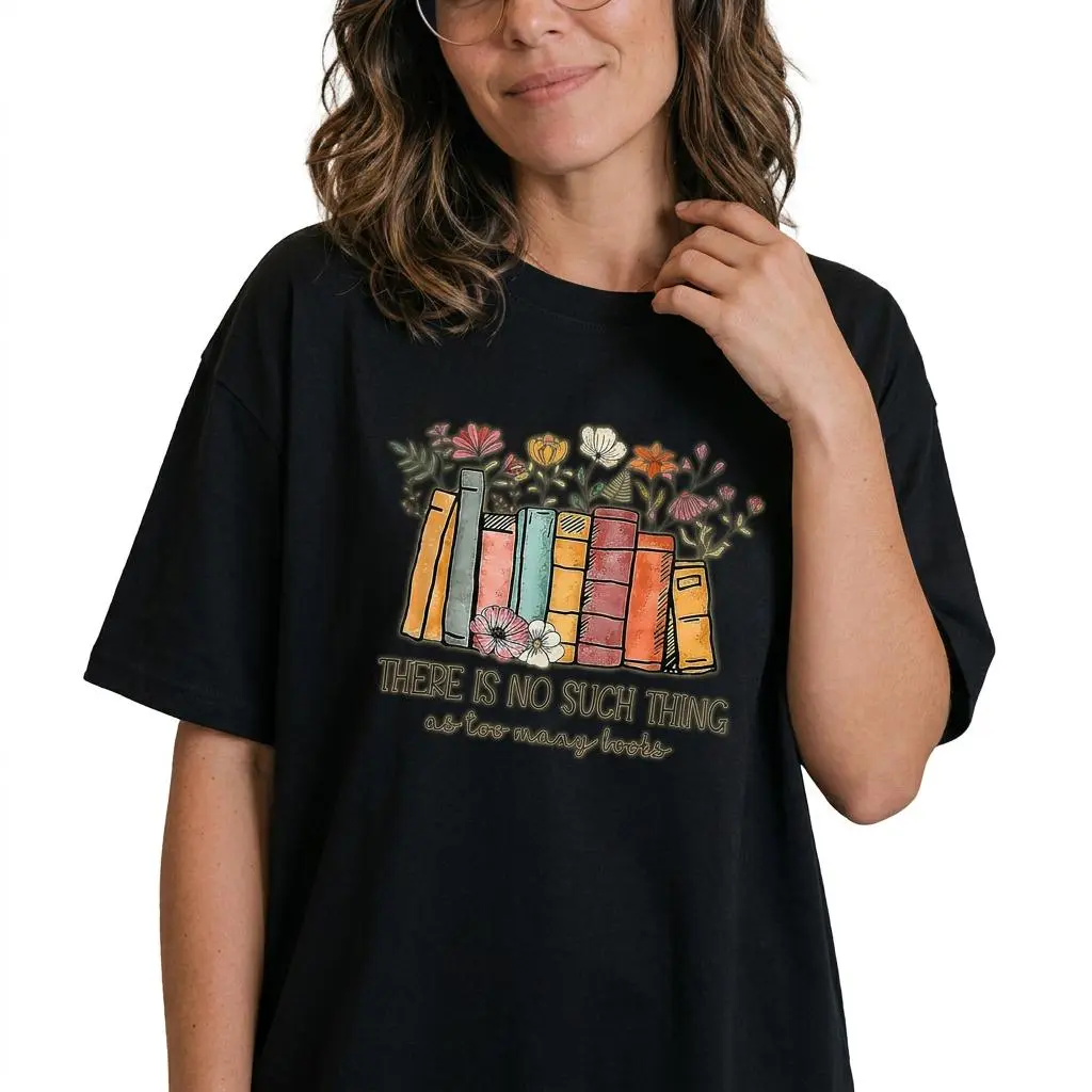 Bookish Floral Graphic Tee Women Plus Size Book Lover Shirt Too Many Books