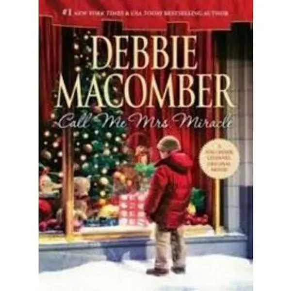 Used "Call Me Mrs. Miracle" Hard Cover English Literature Book by Debbie Macomber - Matchmaking & Children Themes