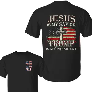 Jesus Is My Savior Trump Is My President Shirt, Trump 45 47 Shirt, Make American Great Again, Gift for Trump Supporter, Election 2024, Full Size