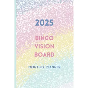 2025 Bingo Vision Board Monthly Planner - Rainbow: Goals and Dreams Organizer Journal Hardcover – January 1, 2025