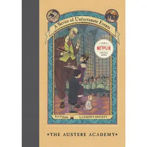 A Series of Unfortunate Events #5: The Austere Academy by Lemony Snicket||Brett Helquist||Michael Kupperman [Hardback Book]