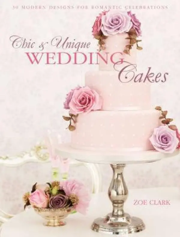 USED Book - Chic & Unique Wedding Cakes: 30 Modern Designs for Romantic Celebrations by Zoe Clark (Paperback) - english, Cake Decorating, Contemporary Designs