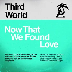 Third World - Now That We Found Love (Monsieur Zonzon)  [COMPACT DISC - CD] Remix