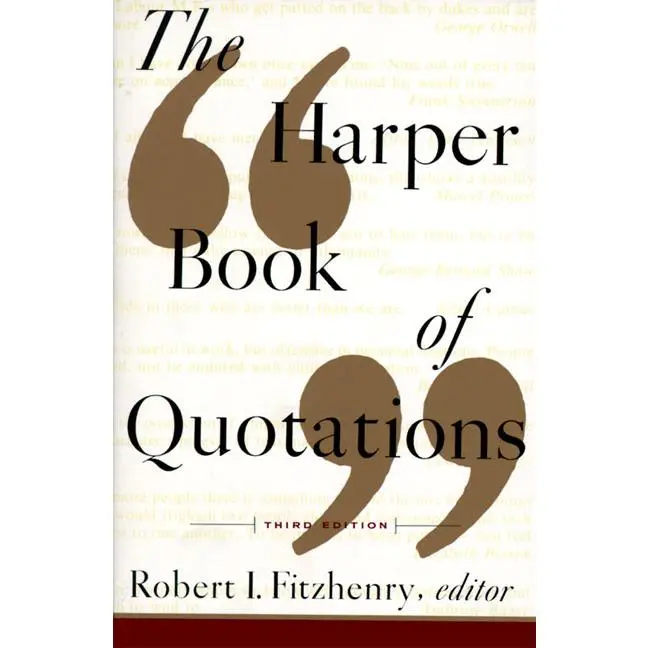 The Harper Book of Quotations Revised Edition by Robert I. Fitzhenry [Paperback Book]