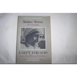 USED-A Gift for God: Prayers and Meditations by Mother Teresa (Hardcover)