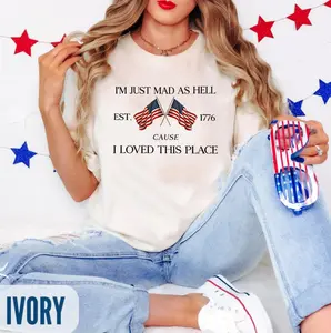 I'm Just Mad As He.ll Cause I Loved This Place Shirt, So long London 4th Of July Shirt, Independence Gift