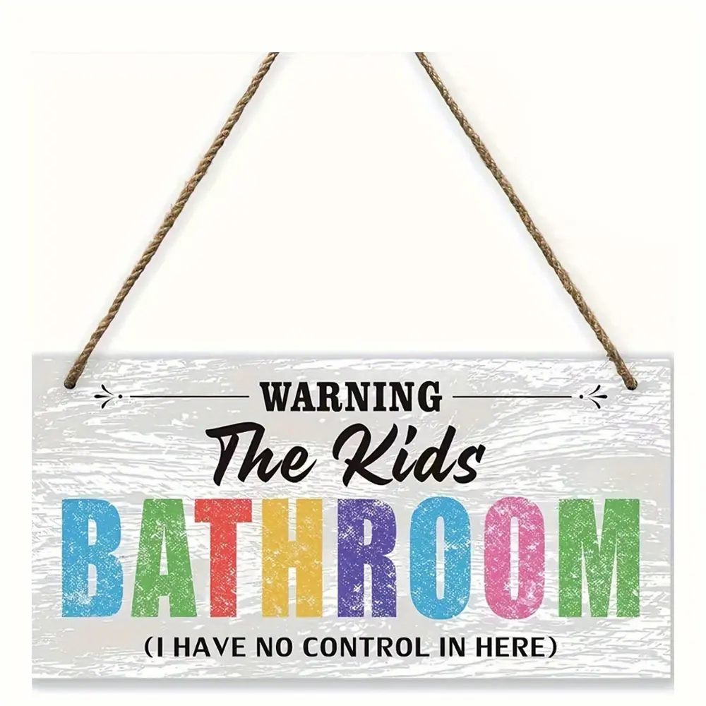Funny Hanging Wooden Plaque Sign - "WARNING The Kids Bathroom (I HAVE NO CONTROL IN HERE)", Playful Colorful Home Decor, Home Supply, Room Accessories for Teen Rooms